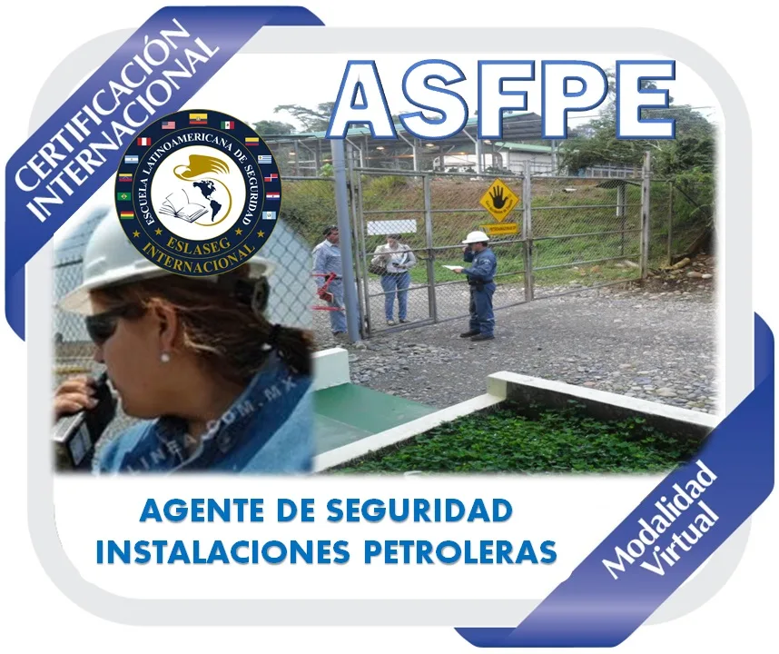 44-certificacion-internacional-para-agentes-de-seguridad-fisica-de-instalaciones-petroleras-asfpe